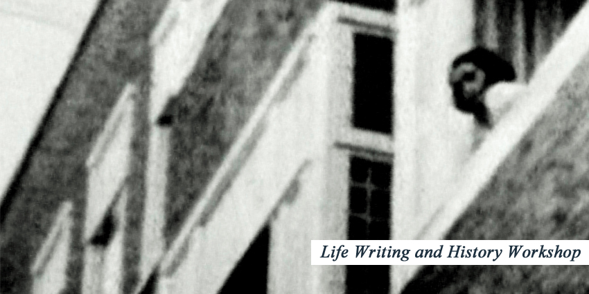Life Writing and History Workshop 2